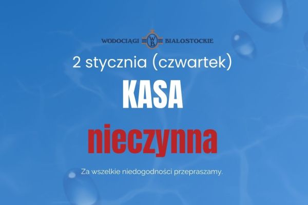 Nieczynna Kasa Wodociągów Białostockich